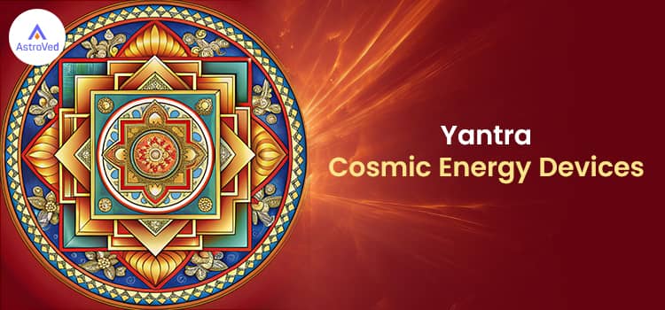 yantras cosmic energy devices