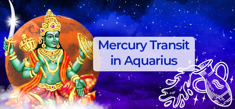 Mercury Transit in Aquarius