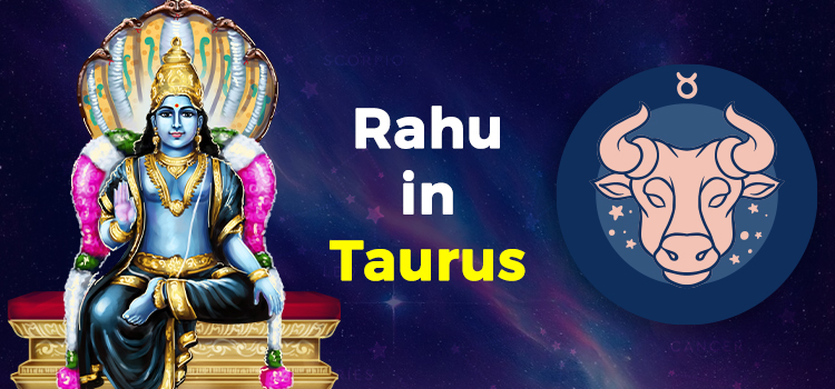 rahu in Taurus