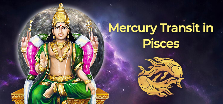 Mercury Transit-in Pisces 2023
