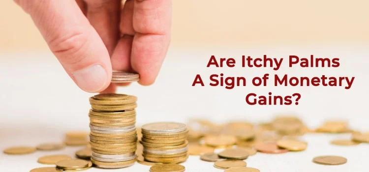 Are Itchy Palms A Sign of Monetary Gains