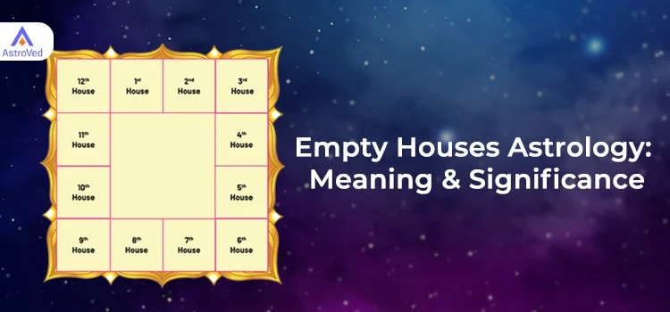 Empty Houses Astrology