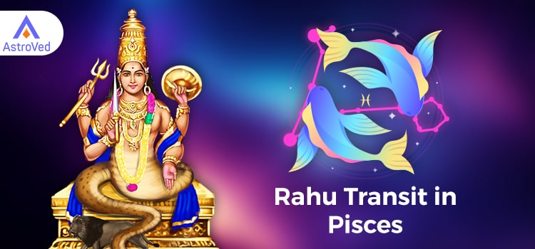 Rahu Transit in Pisces 2023