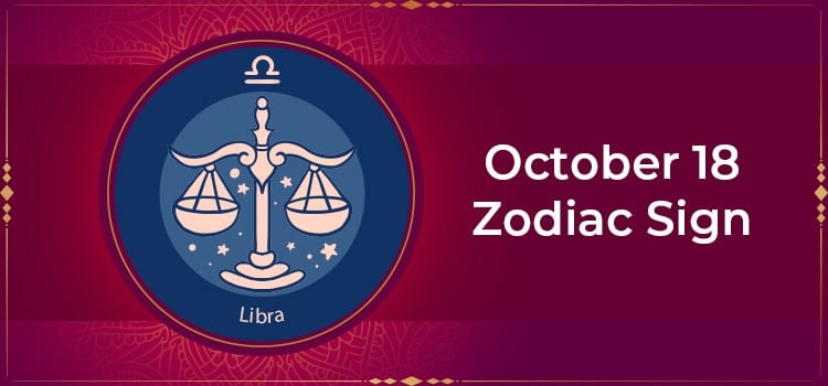 October 18th Zodiac Sign