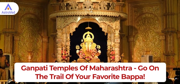 Ganpati Temples Of Maharashtra