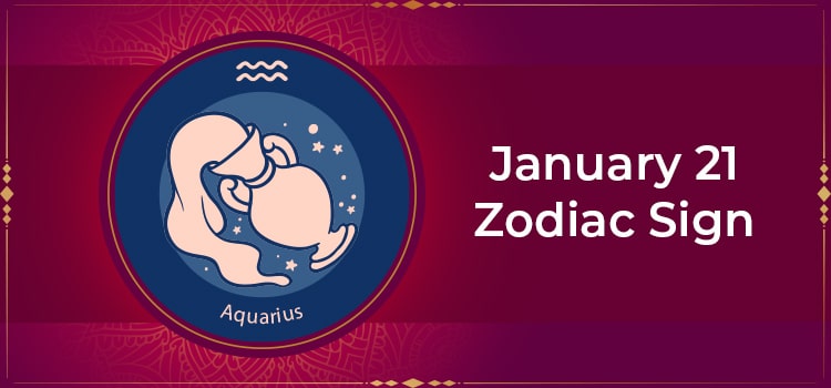January 21 zodiac sign