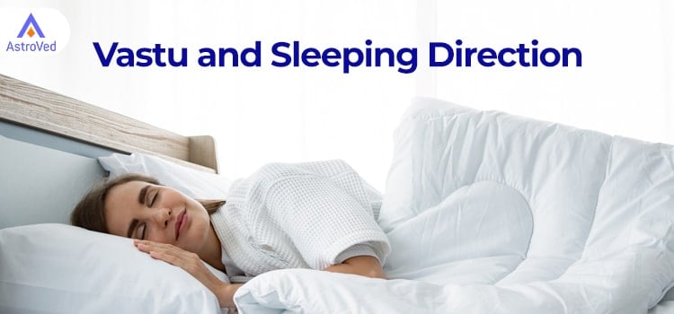 Vastu and Sleeping Direction