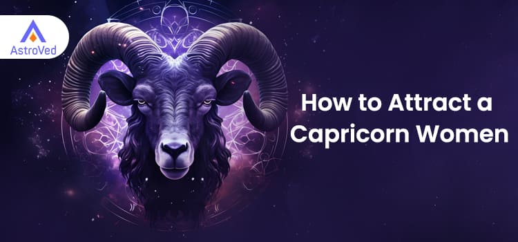 How to Attract Capricorn Women