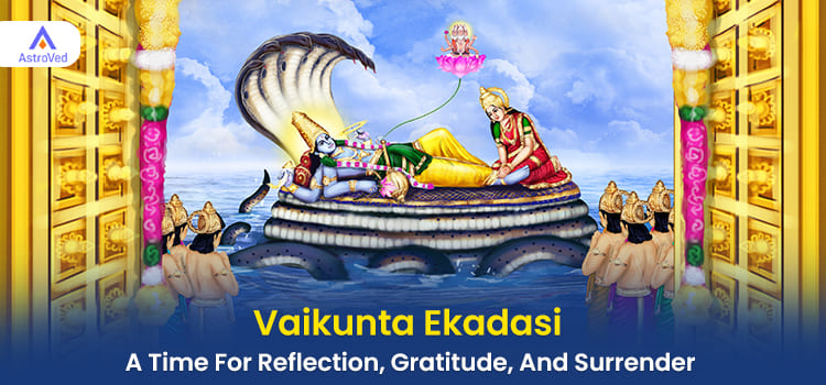 Vaikunta Ekadasi: A Time For Reflection, Gratitude, And Surrender