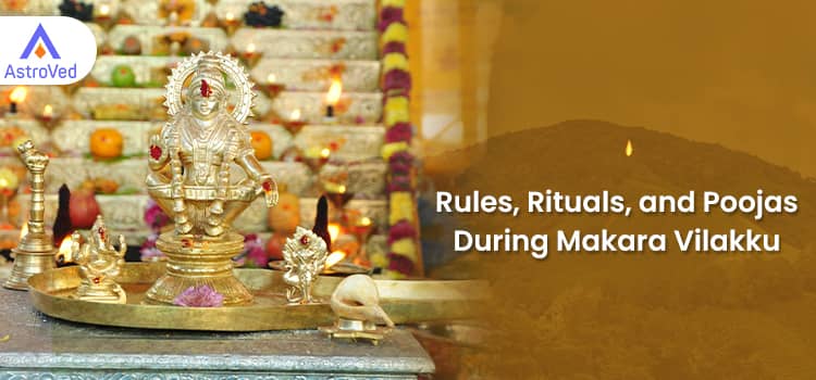 Rules, Rituals, and Poojas During Makara Vilakku