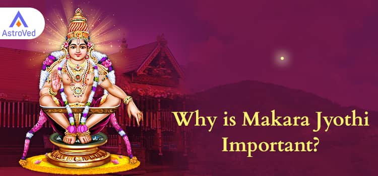 Why is Makara Jyothi Important