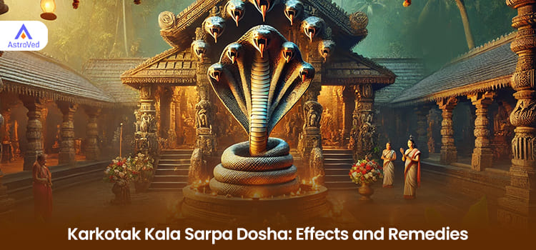 Karkotak Kala Sarpa Dosha