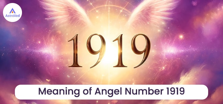 Meaning of Angel Number 1919
