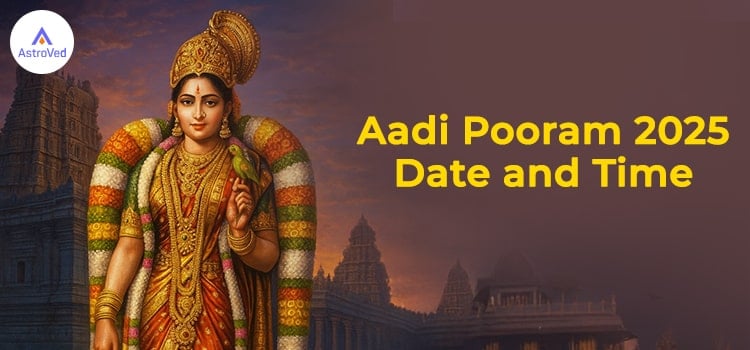 Aadi Pooram 2025 Date and Time