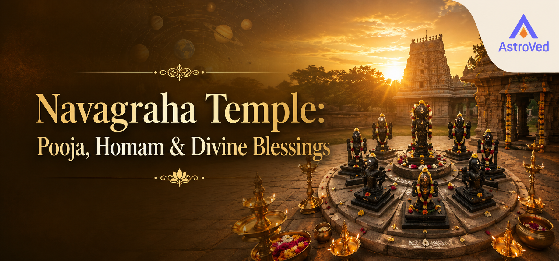 Navagraha Temple Pooja: Benefits, Homam & Blessings