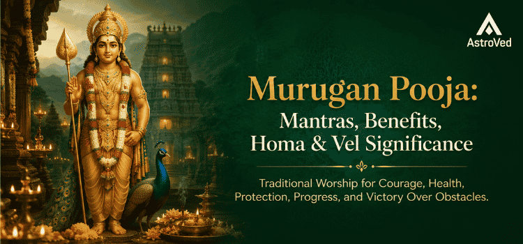 Murugan Pooja Mantras, Benefits and Homa Guide
