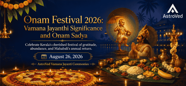Onam Festival 2026 Vamana Jayanthi and Significance